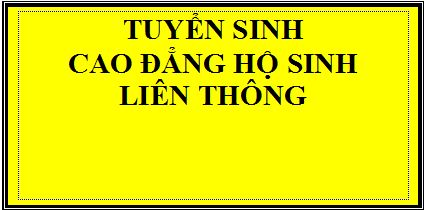 THÔNG BÁO - TUYỂN SINH LỚP CAO ĐẲNG HỘ SINH LIÊN THÔNG CHÍNH QUY NĂM 2018